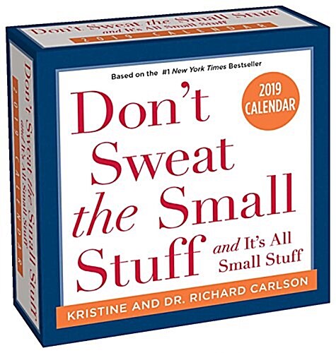 Dont Sweat the Small Stuff... 2019 Day-To-Day Calendar (Daily)