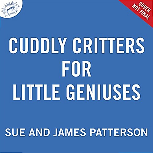 Cuddly Critters for Little Geniuses (Hardcover)