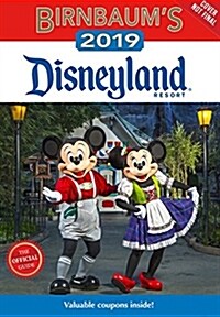 Birnbaums 2019 Disneyland Resort: The Official Guide (Paperback)