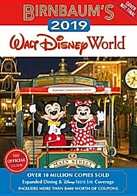 Birnbaums 2019 Walt Disney World: The Official Guide (Paperback)