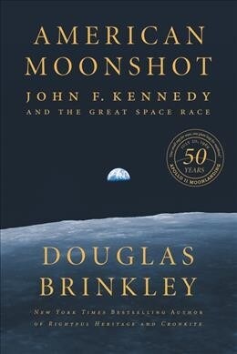 American Moonshot: John F. Kennedy and the Great Space Race (Hardcover)