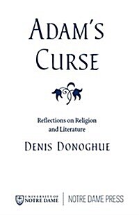 Adams Curse: Reflections on Religion and Literature (Paperback)