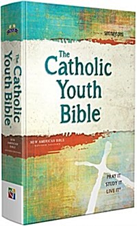 The Catholic Youth Bible, 4th Edition, Nabre: New American Bible Revised Edition (Hardcover, 4, Revised)