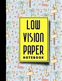 Low Vision Paper Notebook (Paperback)