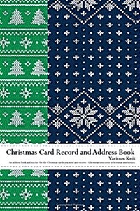 Christmas Card Record Book: Christmas card address book: Various-Knit: An address book and tracker for the Christmas cards you send and receive (Paperback)