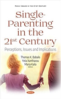 Single-parenting in the 21st Century (Hardcover)