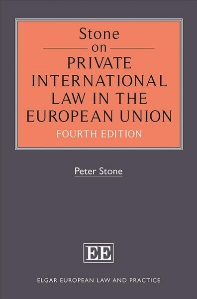 Stone on Private International Law in the European Union (Hardcover, 4th)