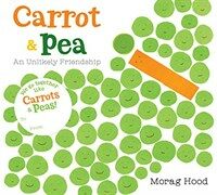 Carrot and Pea (Board Book): An Unlikely Friendship (Board Books)