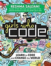Girls Who Code: Learn to Code and Change the World (Paperback)