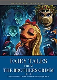 Muppets Meet the Classics: Fairy Tales from the Brothers Grimm (Paperback)