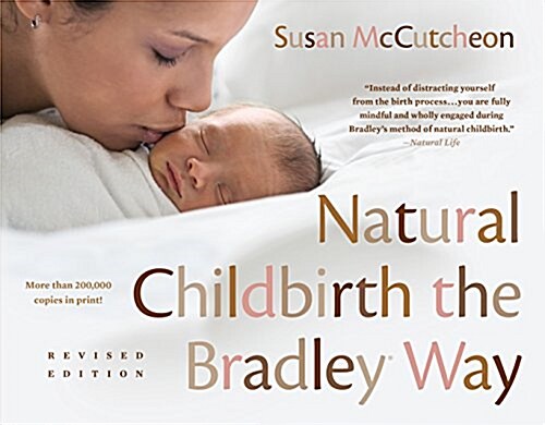 Natural Childbirth the Bradley Way: Revised Edition (Paperback)