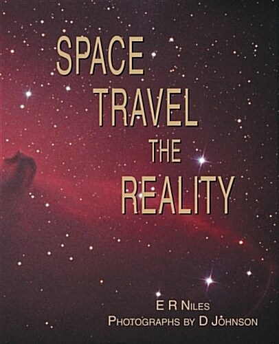 Space Travel - The Reality (Paperback)