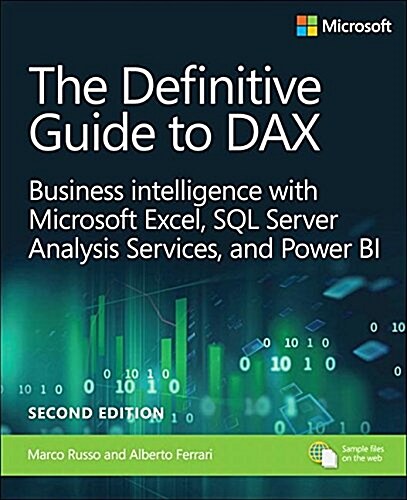 The Definitive Guide to Dax: Business Intelligence for Microsoft Power Bi, SQL Server Analysis Services, and Excel (Paperback, 2)