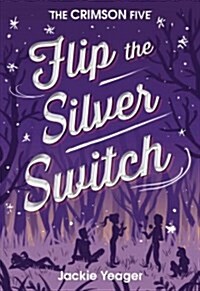 Flip the Silver Switch: Volume 2 (Hardcover)