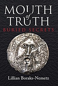 Mouth of Truth: Buried Secrets Volume 157 (Paperback, 2, Second Edition)