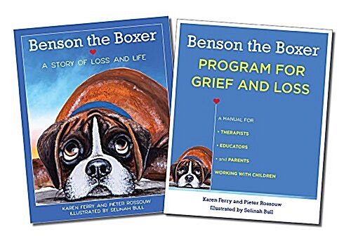 Benson the Boxer, a Program for Grief and Loss (Paperback)