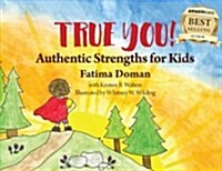 True You: Authentic Strengths for Kids (Hardcover)