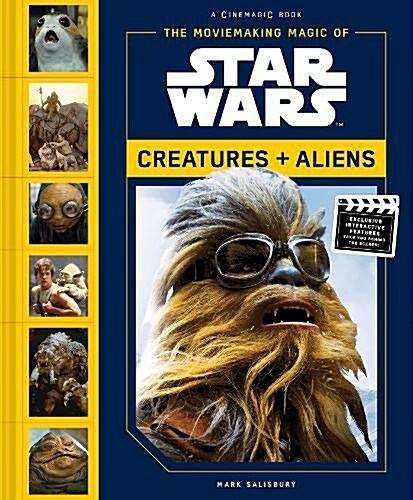 Moviemaking Magic of Star Wars: Creatures & Aliens (Hardcover)