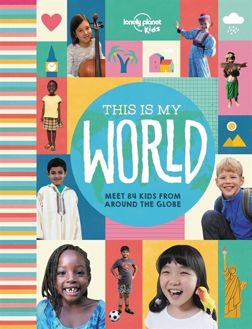 Lonely Planet Kids This Is My World (Hardcover)
