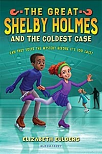 The Great Shelby Holmes and the Coldest Case (Hardcover)