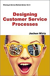 Designing Customer Service Processes (Paperback)