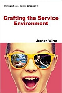 Crafting the Service Environment (Paperback)