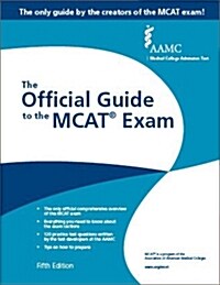 Aamc the Official Guide to the MCAT(R) Exam, Fifth Edition (Paperback, 5)