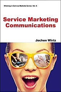 Service Marketing Communications (Paperback)