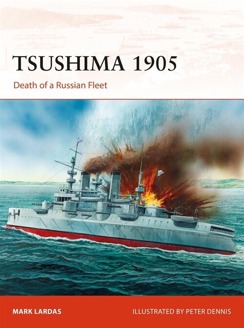 Tsushima 1905 : Death of a Russian Fleet (Paperback)