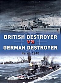 British Destroyer vs German Destroyer : Narvik 1940 (Paperback)