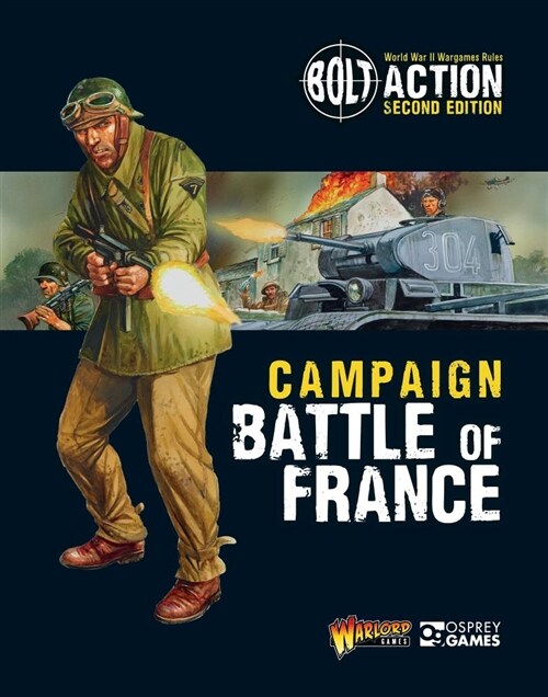 Bolt Action: Campaign: Battle of France (Paperback)