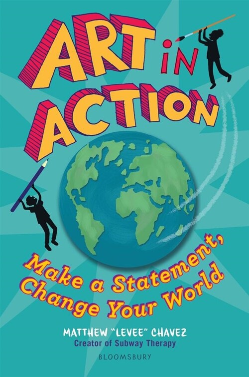 Art in Action: Make a Statement, Change Your World (Hardcover)