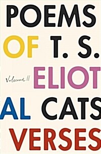 The Poems of T. S. Eliot: Volume II: Practical Cats and Further Verses (Paperback)