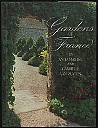 Gardens of France (Hardcover, 1st)