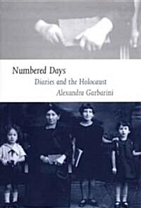 Numbered Days: Diaries and the Holocaust (Hardcover)