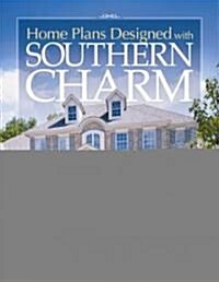 Home Plans Designed with Southern Charm (Paperback)