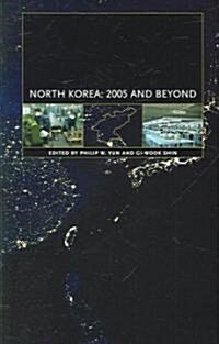 North Korea: 2005 and Beyond (Paperback)