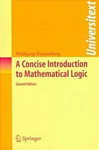 A Concise Introduction to Mathematical Logic (Paperback, 2nd)