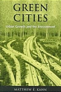 Green Cities: Urban Growth and the Environment (Paperback)