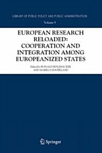 European Research Reloaded: Cooperation and Integration Among Europeanized States (Hardcover, 2006)