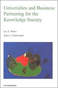 Universities and Business: Partnering for the Knowledge Society (Hardcover)