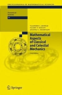 Mathematical Aspects of Classical and Celestial Mechanics (Hardcover, 3, 2006)