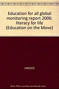 Education for All Global Monitoring Report 2006 (Paperback)