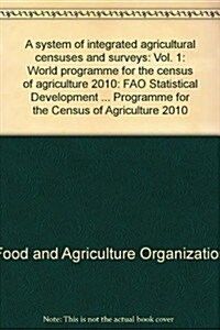 System of Integrated Agricultural Censuses And Surveys (Paperback)