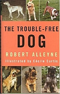 Trouble-Free Dog (Hardcover)