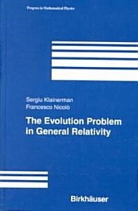 The Evolution Problem in General Relativity (Hardcover)