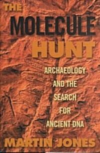 The Molecule Hunt (Hardcover, 1st)