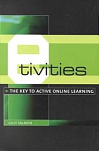 E-Tivities: The Key to Active Online Learning (Paperback)