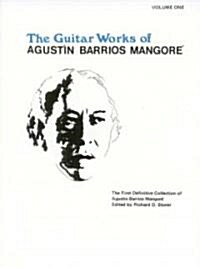Guitar Works of Agustin Barrios Mangore, Vol 1 (Paperback)