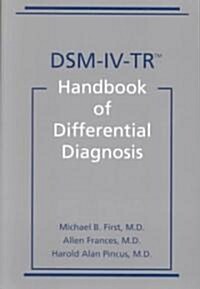 Dsm-Iv-Tr Handbook of Differential Diagnosis (Paperback)